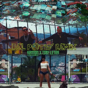 Del Patio (Remix) by Toby Letra