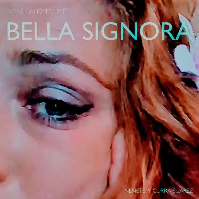 Bella Signora - Extendida