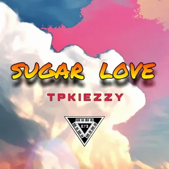 Sugar Love by E7E