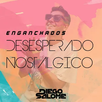 Desesperado Nostalgico by Diego Salomé