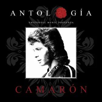 Antología De Camarón (Remasterizado 2015) by Camaron De La Isla