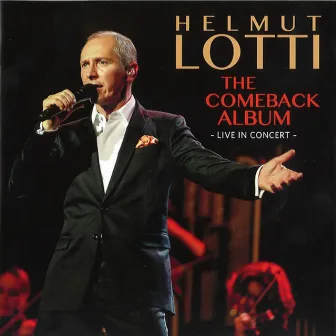 The Comeback Album (Live) by Helmut Lotti