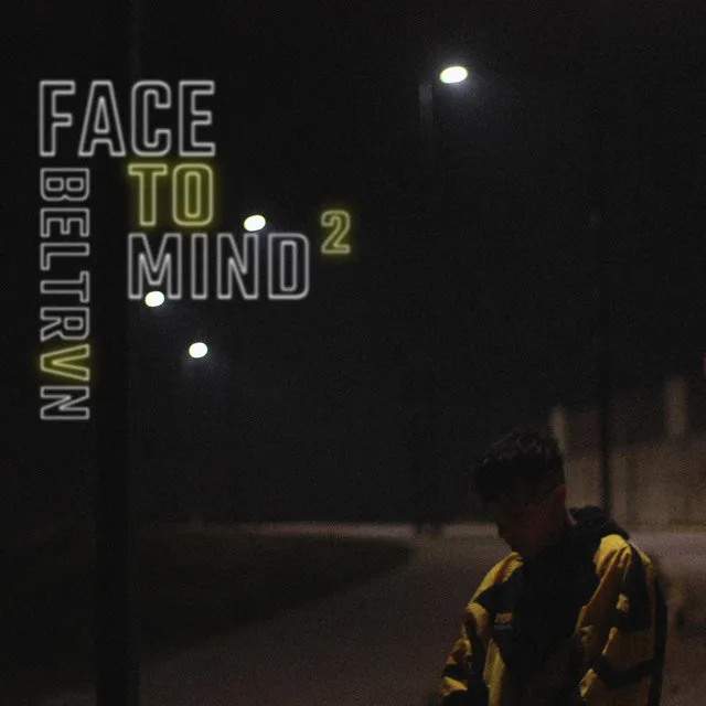 Face To Mind #2