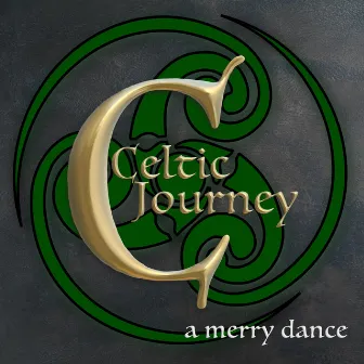 Celtic Journey: A Merry Dance by Rindoon