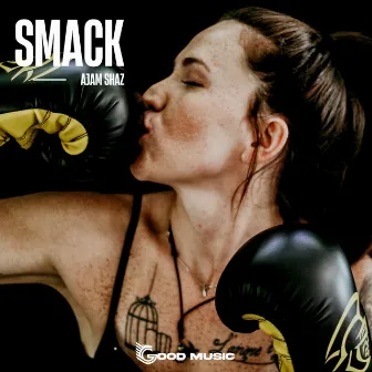 Smack by Ajam Shaz