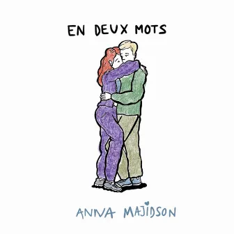 En deux mots by Anna Majidson