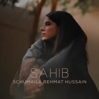 Sahib by Schumaila Rehmat Hussain