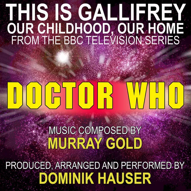 This is Gallifrey: Our Childhood, Our Home (From the original TV Series Scores for Doctor Who)