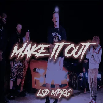 Make it out by L$D MPRG