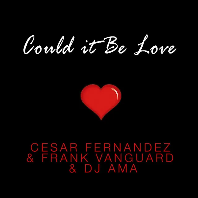 Could It Be Love - Original Mix