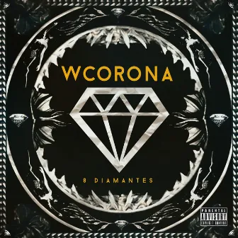 8 Diamantes by W. Corona