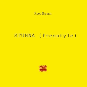 Stunna Freestyle by Rocsann