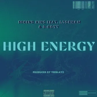 High Energy by Sekend King