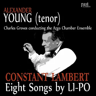 Eight Songs by Li-Po by Alexander Young