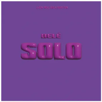 SOLO (STEP IN THE GAME) by Delé