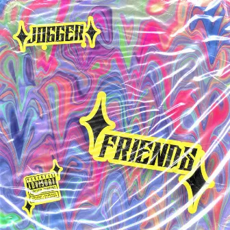 Friends by Jogger