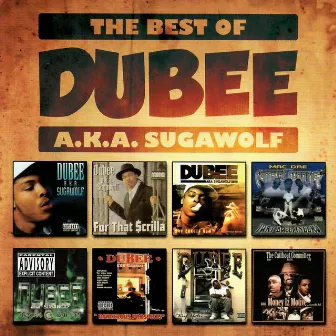 The Best of Dubee A.K.A. Sugawolf by Dubee