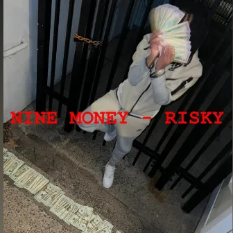 Risky by Nine Money