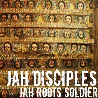 Jah Disciples by Jah Roots Soldier