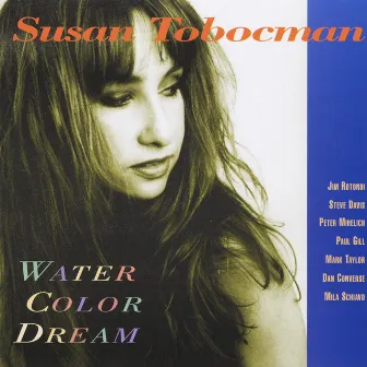 Watercolor Dream by Susan Tobocman