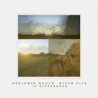 In Difference by Benjamin Mauch