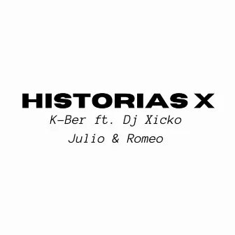 Historias X by K-Ber