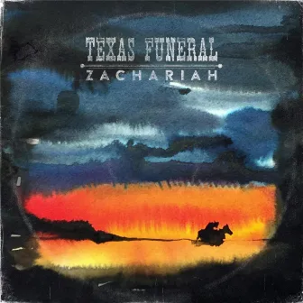 Texas Funeral by Zachariah