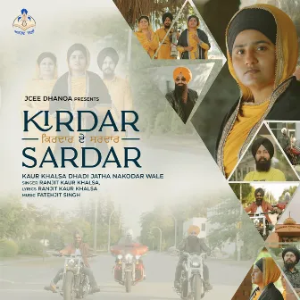 Kirdar E Sardar by Kaur Khalsa Dhadi Jatha