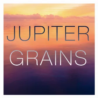 Jupiter Grains by Jupiter Grains