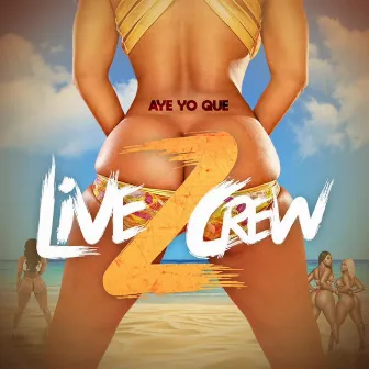 2 Live Crew by AyeYoQue