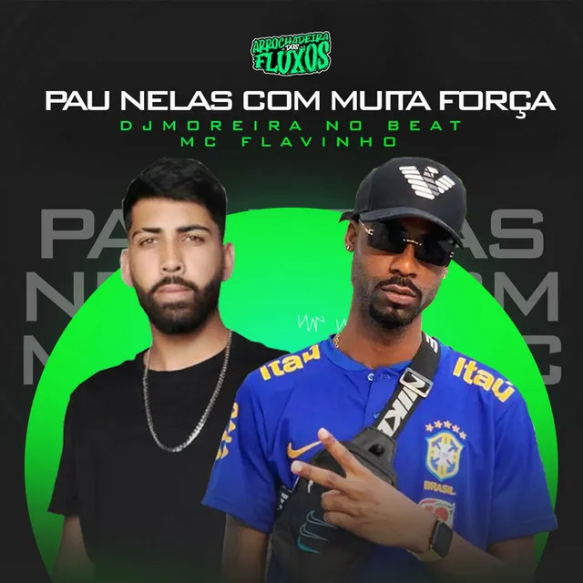 Pau Nelas Com Muita Força