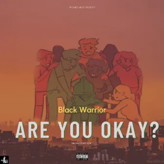 Are You Okay by Black Warrior