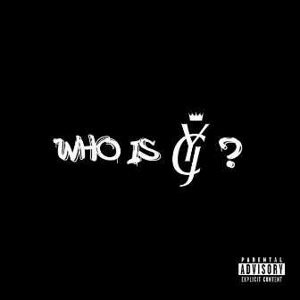 Who Is Yjc? by Yung JC