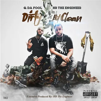 Dirty but Clean by HB the Engineer