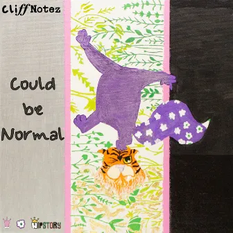 Could Be Normal by Cliff Notez