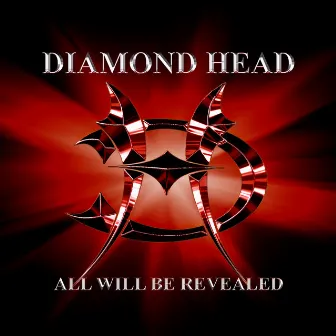 All Will Be Revealed by Diamond Head