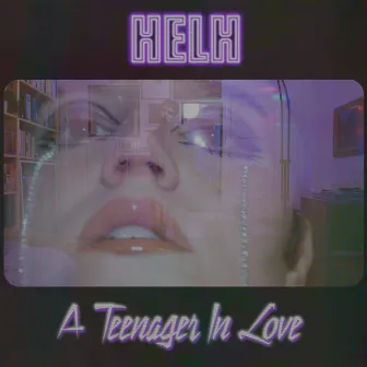 A Teenager In Love by HELH