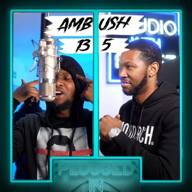 Ambush x 135 x Fumez The Engineer - Plugged In