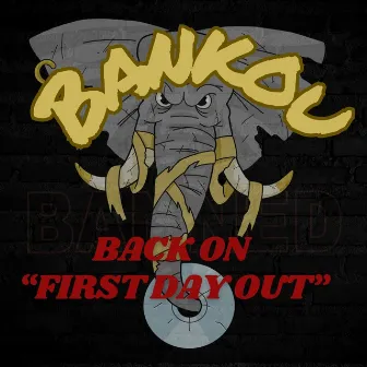 Back On / First Day Out by Bankou