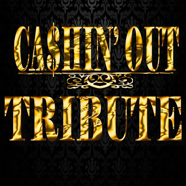 Ca$Hin' out (Ca$h Out Tribute)