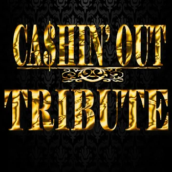 Ca$hin' Out (Ca$h Out Tribute) by The Money Man