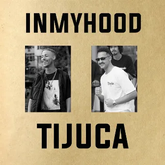 Inmyhood (Tijuca) by Barão Rec