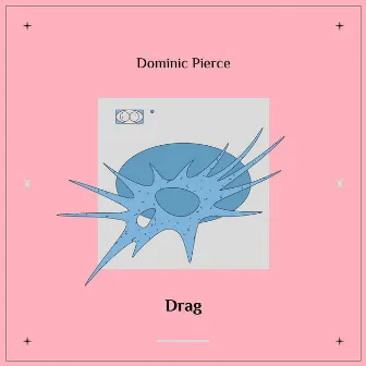 Drag by Dominic Pierce