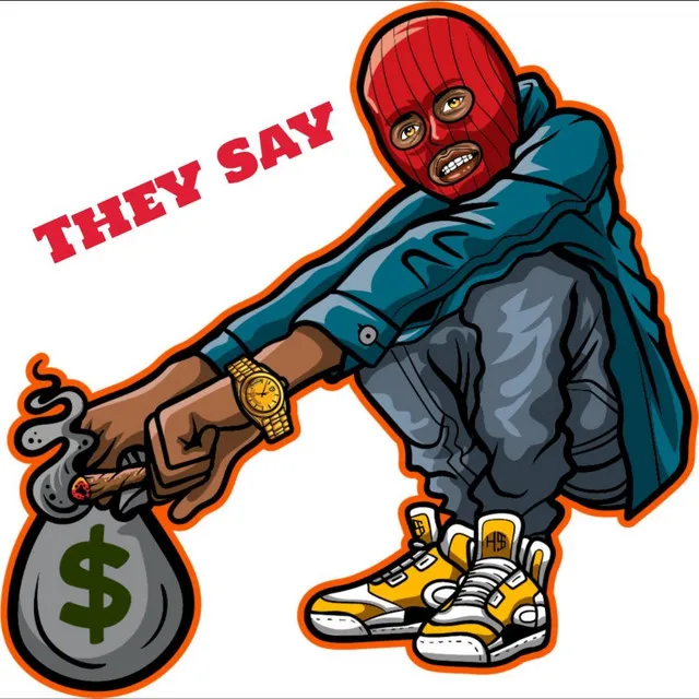 They Say