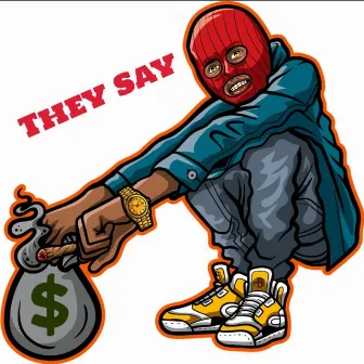 They Say by Vito Gucci