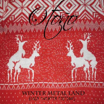 Winter Metal Land (Ugly Sweater Edition) by Otoño