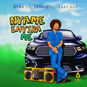 NYAME EHYIRA ME by AVMB