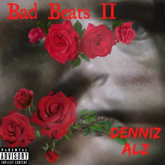 Bad Beats II by Denniz Alz