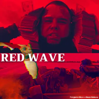 Red Wave by Bezz Believe