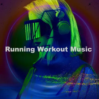 Running Workout Music by Unknown Artist